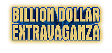  Billion Dollar Extravaganza; Second Chance Drawings